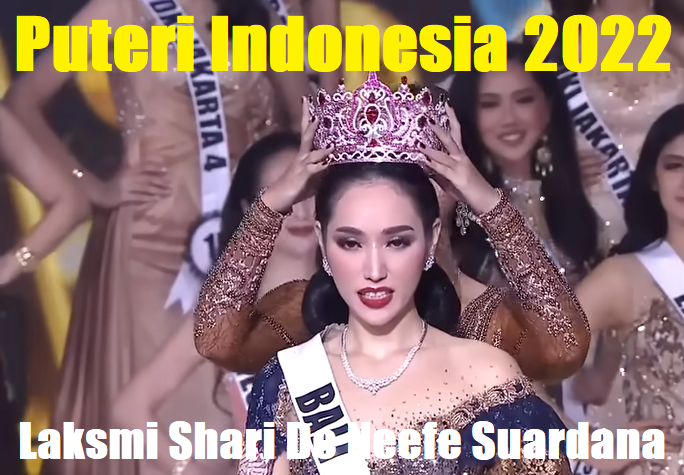 Puteri Indonesia 2022 : Laksmi Shari De Neefe Suardana dari Bali